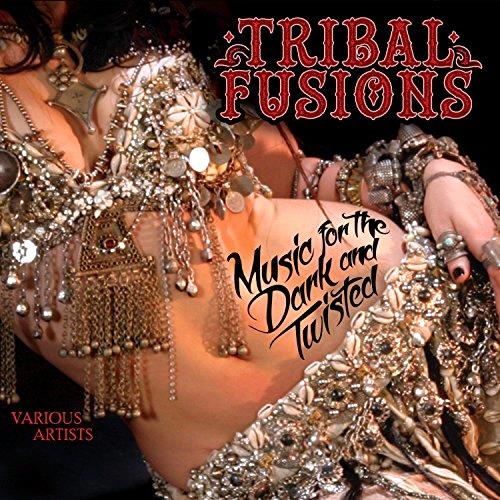 Glen Innes, NSW, Tribal Fusions: Music For The Dark & Twisted, Music, CD, Universal Music, Aug14, CIA, Various Artists, Dance & Electronic