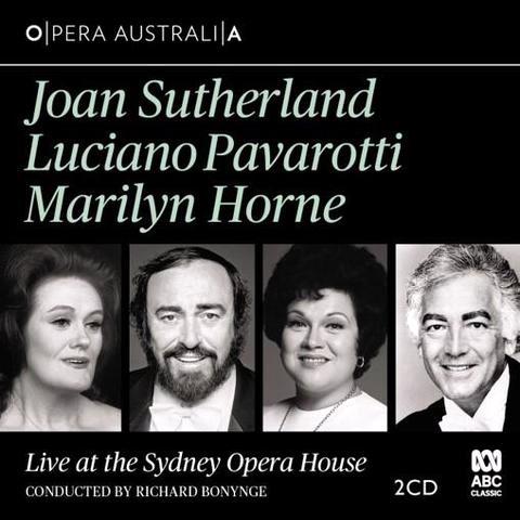 Glen Innes, NSW, Live At The Sydney Opera House, Music, CD, Rocket Group, Jul21, Abc Classic, Joan Sutherland, Luciano Pavarotti, Marilyn Horne, Classical Music