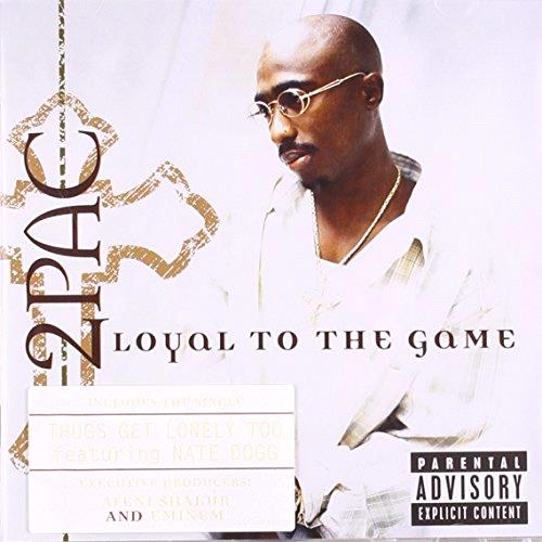 Glen Innes, NSW, Loyal To The Game, Music, CD, Universal Music, Jan05, Commercial Mktg - Mid/Bud, 2Pac, Rap & Hip-Hop