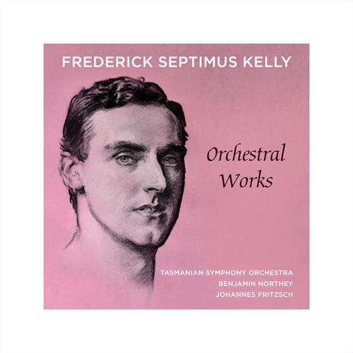 Glen Innes, NSW, Fs Kelly Orchestral Works, Music, CD, Rocket Group, Jul21, Abc Classic, Kelly, Frederick Septimus, Classical Music