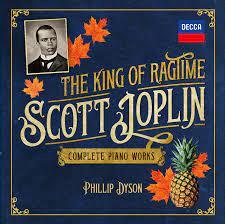 Glen Innes, NSW, Scott Joplin  The King Of Ragtime Complete Piano Works, Music, CD, Universal Music, Jun22, DECCA  - IMPORTS, Phillip Dyson, Classical Music