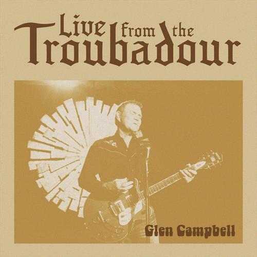 Glen Innes, NSW, Live From The Troubadour, Music, CD, Universal Music, Jul21, BIG MACHINE P&D, Glen Campbell, Country