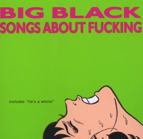 Glen Innes, NSW, Songs About Fucking, Music, CD, Rocket Group, Jun88, , Big Black, Alternative