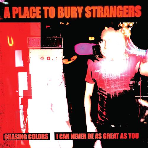 Glen Innes, NSW, Chasing Colors/I Can Never Be As Great As You , Music, Vinyl 7", MGM Music, Mar24, Dedstrange, A Place To Bury Strangers, Alternative