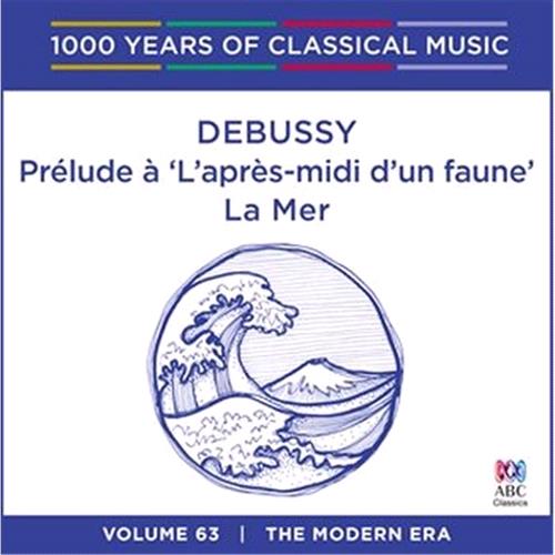 Glen Innes, NSW, Debussy: Prlude  'l'aprs-Midi D'Un Faune' La Mer, Music, CD, Rocket Group, Jul21, Abc Classic, Various Artists, Classical Music