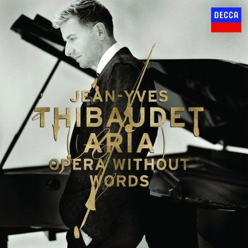 Glen Innes, NSW, Aria: Opera Without Words, Music, CD, Universal Music, Feb07, DECCA                                             , Jean-Yves Thibaudet, Classical Music