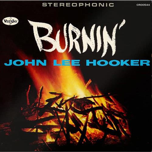 Glen Innes, NSW, Burnin', Music, CD, Universal Music, Feb23, CONCORD, John Lee Hooker, Blues