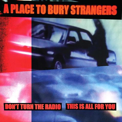 Glen Innes, NSW, Don't Turn The Radio/This Is All For You, Music, Vinyl 7", MGM Music, Apr24, Dedstrange, A Place To Bury Strangers, Alternative