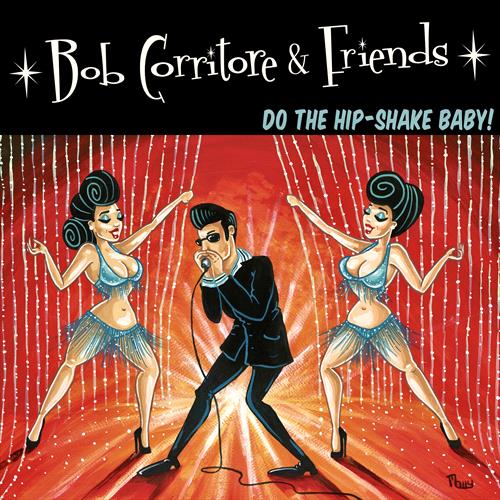 Glen Innes, NSW, Bob Corritore & Friends: Do The Hip-Shake Baby!, Music, CD, MGM Music, May19, Redeye/Southwest Musical Arts Fnd., Bob Corritore, Blues