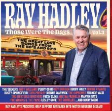 Glen Innes, NSW, Ray Hadley Those Were The Days, Vol. 3: The Great Love Songs From The 50S & 60S, Music, CD, Sony Music, Apr20, , Various, Classical Music