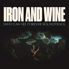 Glen Innes, NSW, Who Can See Forever , Music, Vinyl, Inertia Music, Nov23, Sub Pop Records, Iron & Wine, Alternative