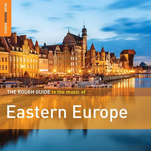 Glen Innes, NSW, Rough Guide To The Music Of Eastern Europe, Music, CD, MGM Music, Mar19, WMN/Rough Guide, Various Artists, World Music