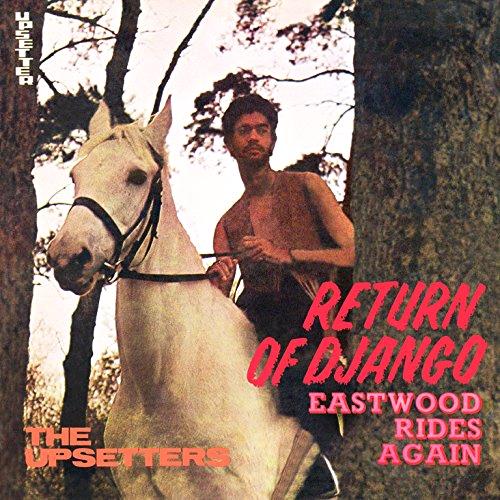 Glen Innes, NSW, Return Of Django / Eastwood Rides Again, Music, CD, Rocket Group, Dec22, DOCTOR BIRD, Lee Scratch Perry & The Upsetters, Reggae