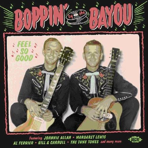 Glen Innes, NSW, Boppin' By The Bayou - Feel So Good, Music, CD, Rocket Group, Mar20, ACE, Various, R&B