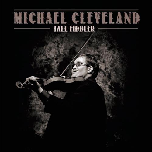 Glen Innes, NSW, Tall Fiddler, Music, CD, MGM Music, Aug19, Compass Records, Michael Cleveland, Country