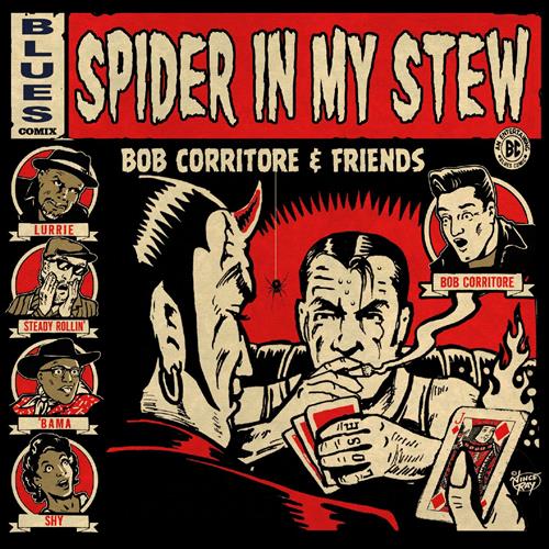 Glen Innes, NSW, Spider In My Stew, Music, CD, MGM Music, May21, Redeye/Southwest Musical Arts Fnd., Bob Corritore & Friends, Blues