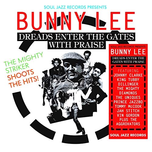 Glen Innes, NSW, Soul Jazz Records Presents Bunny Lee: Dreads Enter The Gates With Praise  The Mighty Striker Shoots The Hits!, Music, CD, Inertia Music, Mar19, SOUL JAZZ, Various Artists, Reggae