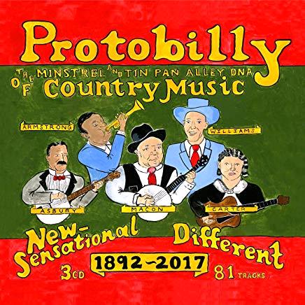 Glen Innes, NSW, Protobilly: The Minstrel & Tin Pan Alley Dna Of Country Music 1892-2017 , Music, CD, MGM Music, Nov19, JSP, Various Artists, Country