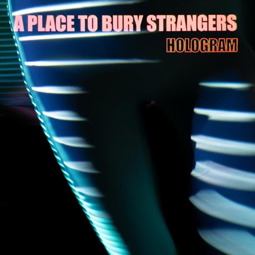 Glen Innes, NSW, Hologram , Music, Vinyl LP, MGM Music, Jul21, Fake Four Inc., A Place To Bury Strangers, Alternative