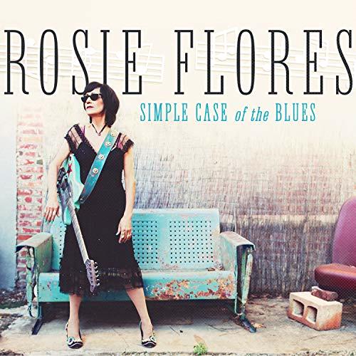 Glen Innes, NSW, Simple Case Of The Blues, Music, CD, MGM Music, Feb19, Proper/The Last Music Company, Rosie Flores, Blues