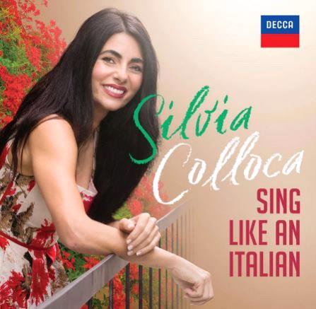 Glen Innes, NSW, Silvia Colloca  Sing Like An Italian, Music, CD, Universal Music, Oct22, DECCA AUSTRALIA, Various Artists, Classical Music