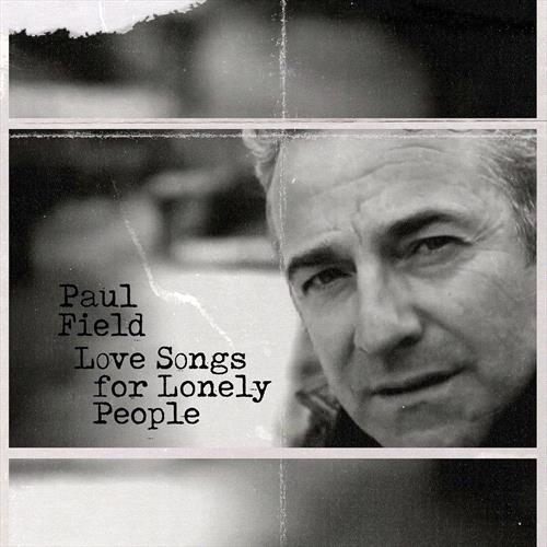 Glen Innes, NSW, Love Songs For Lonely People, Music, CD, Rocket Group, Jul21, Abc Music, Field, Paul, Pop