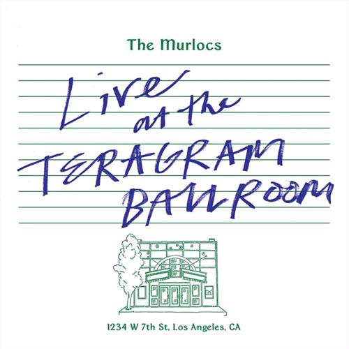 Glen Innes, NSW, Live At The Teragram Ballroom , Music, Vinyl 12", Universal Music, Jun24, VIRGIN MUSIC SERVICES - DISTRO AUST, The Murlocs, Alternative