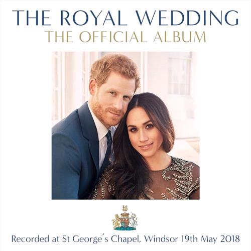 Glen Innes, NSW, The Royal Wedding - The Official Album, Music, CD, Universal Music, May18, DECCA  - IMPORTS, Various Artists, Classical Music