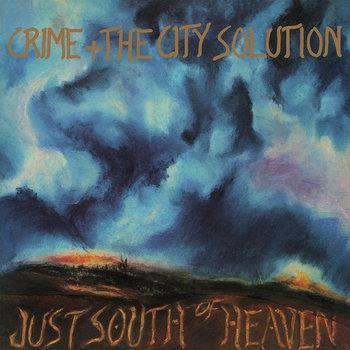 Glen Innes, NSW, Just South Of Heaven, Music, Vinyl, Inertia Music, Jun24, Mute, Crime & The City Solution, Alternative