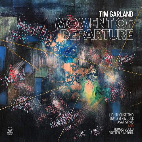 Glen Innes, NSW, Moment Of Departure, Music, CD, Rocket Group, May24, Ubuntu Music, Tim Garland, Jazz