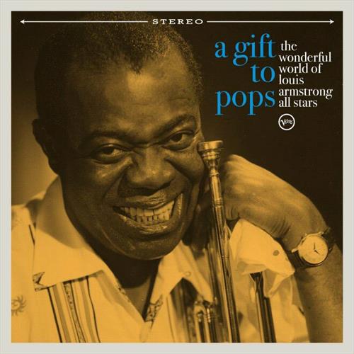 Glen Innes, NSW, A Gift To Pops, Music, CD, Universal Music, Oct21, VERVE, The Wonderful World Of Louis Armstrong All Stars, Jazz