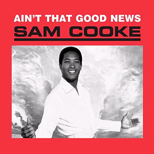 Glen Innes, NSW, Ain't That Good News, Music, CD, Universal Music, Aug13, ABKCO                                             , Sam Cooke, Soul