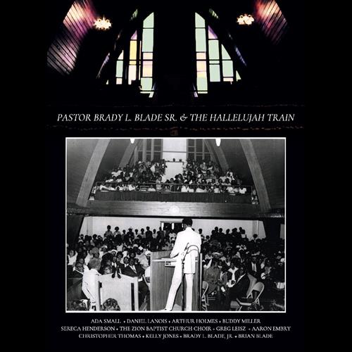 Glen Innes, NSW, Pastor Brady L. Blade, Sr. & The Hallelujah Train, Music, CD, MGM Music, Jul24, Stoner Hill Records, Pastor Brady L. Blade, Sr. & The Hallelujah Train, Gospel & Religious