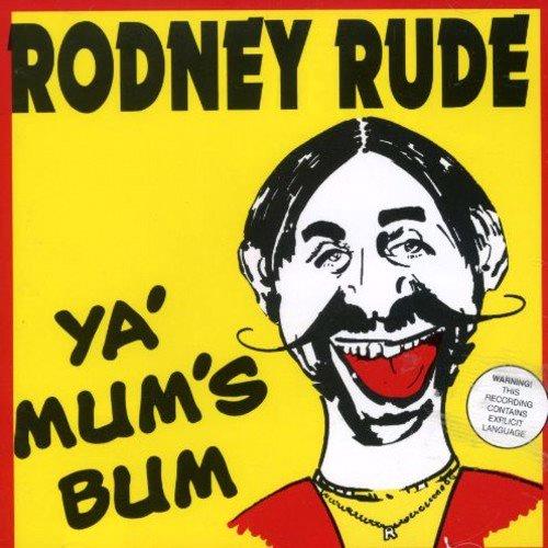 Glen Innes, NSW, Ya' Mum's Bum, Music, CD, Universal Music, Oct00, , Rodney Rude, Comedy & Spoken Word