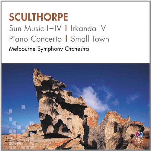 Glen Innes, NSW, Sculthorpe: Sun Music Etc, Music, CD, Rocket Group, Jul21, Abc Classic, Melbourne Symphony Orchestra, Pop
