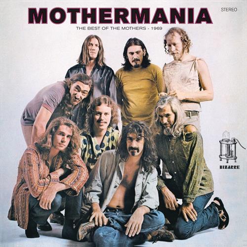 Glen Innes, NSW, Mothermania: The Best Of The Mothers, Music, Vinyl LP, Universal Music, Aug19, UNIVERSAL STRATEGIC MKTG., Frank Zappa, Rock