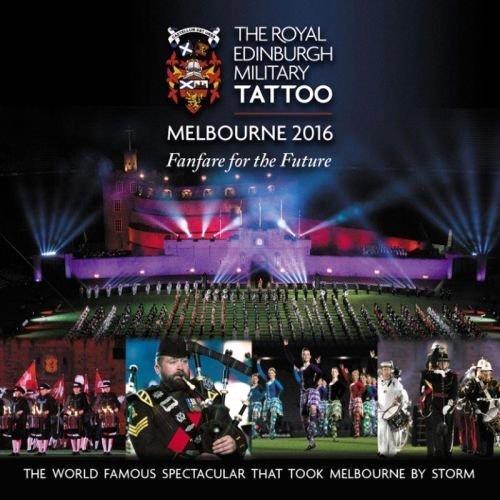 Glen Innes, NSW, Royal Edinburgh Military Tatto Melbourne 2016 - Fanfare For The Future, Music, CD, Rocket Group, Jul21, Abc Classic, Various Artists, World Music