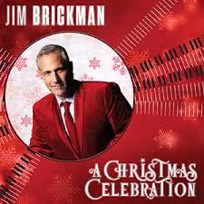 Glen Innes, NSW, A Christmas Celebration, Music, CD, Universal Music, Oct19, , Jim Brickman, Gospel & Religious