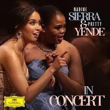 Glen Innes, NSW, Nadine Sierra & Pretty Yende In Concert, Music, CD, Universal Music, Jul24, DEUTSCHE GRAMMOPHON (IMP), Nadine Sierra, Pretty Yende, Les Frivolits Parisiennes, Giacomo Sagripanti, Classical Music