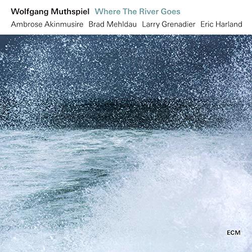 Glen Innes, NSW, Where The River Goes, Music, Not mapped, Universal Music, Oct18, , Wolfgang Muthspiel, Ambrose Akinmusire, Brad Mehldau, Larry Grenadier, Eric Harland, Jazz