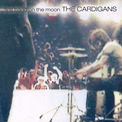 Glen Innes, NSW, First Band On The Moon, Music, Vinyl, Universal Music, Feb19, , The Cardigans, Pop