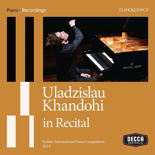 Glen Innes, NSW, Uladzislau Khandohi In Recital, Music, CD, Universal Music, Apr24, ELOQUENCE / DECCA, Uladzislau Khandohi, Classical Music