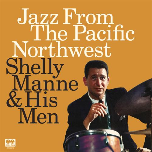 Glen Innes, NSW, Jazz From The Pacific Northwest, Music, CD, MGM Music, May24, Cellar Live, Shelly Manne, Jazz