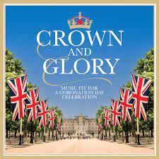 Glen Innes, NSW, Crown & Glory, Music, CD, Universal Music, May23, DECCA  - IMPORTS, Various Artists, Classical Music