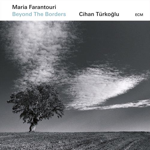 Glen Innes, NSW, Beyond The Borders, Music, CD, Universal Music, Jun19, , Maria Farantouri, Cihan Turkoglu, Unclassified