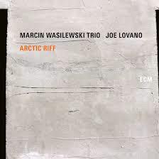 Glen Innes, NSW, Arctic Riff, Music, CD, Universal Music, Jun20, EDITION OF CONTEMPORARY MUSIC, Marcin Wasilewski Trio, Joe Lovano, Classical Music