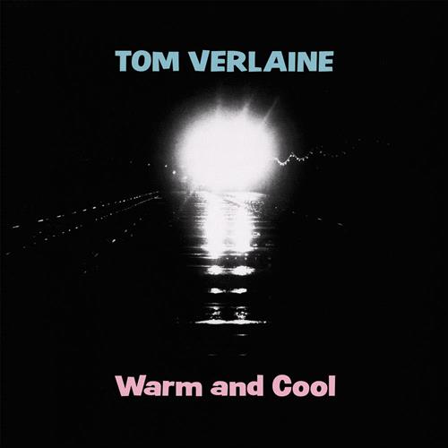 Glen Innes, NSW, Warm And Cool , Music, CD, Rocket Group, Jun24, Real Gone Music, Verlaine, Tom, Rock