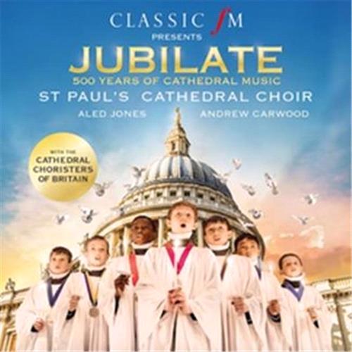 Glen Innes, NSW, Jubilate - 500 Years Of Cathedral Music, Music, CD, Universal Music, Mar17, DECCA  - IMPORTS, St. Paul's Cathedral Choir, Cathedral Choristers Of Britain, Aled Jones, Andrew Carwood, Classical Music