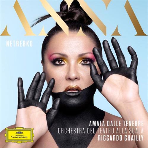 Glen Innes, NSW, Amata Dalle Tenebre, Music, CD, Universal Music, Nov21, DEUTSCHE GRAMMOPHON (IMP), Anna Netrebko, Orchestra Del Teatro Alla Scala, Riccardo Chailly, Classical Music