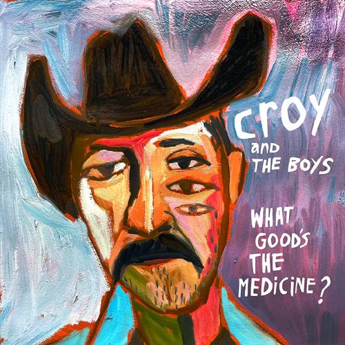 Glen Innes, NSW, What Good's The Medicine?, Music, Vinyl LP, MGM Music, Mar24, Spaceflight Records, Croy & The Boys, Country